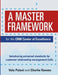 A Master Framework for the CRM Center of Excellence: Introducing Universal Standards for Customer Relationship Management CoEs by Velu Palani