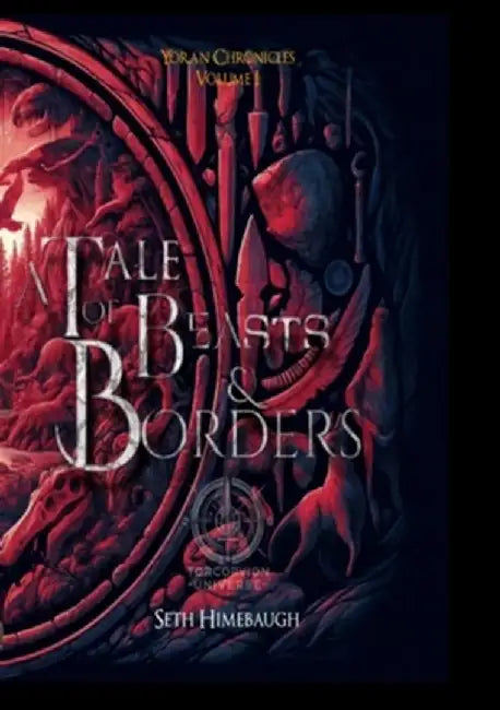 A Tale of Beasts and Borders by Seth Himebaugh