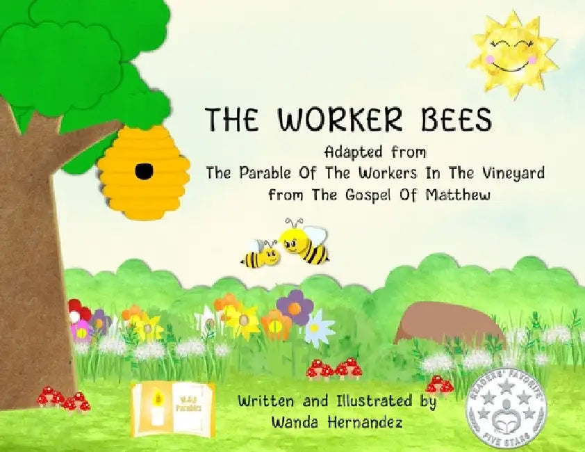 The Worker Bees by Wanda Hernandez