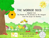 The Worker Bees by Wanda Hernandez