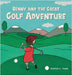 Benny and The Great Golf Adventure by Thain, Hunter C.