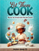 Let Them Cook by II Jones Jaylon
