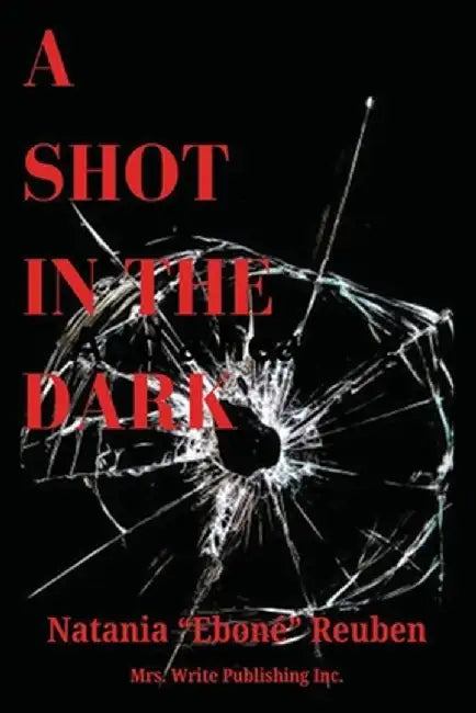 A Shot In The Dark by Natania Reuben