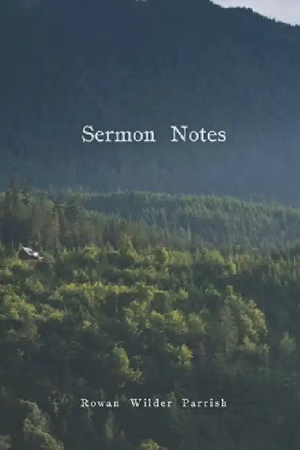 Sermon Notes by Raven Marie Olson