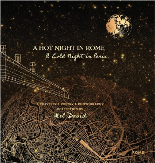 A Hot Night in Rome, a Cold Night in Paris by Mel David