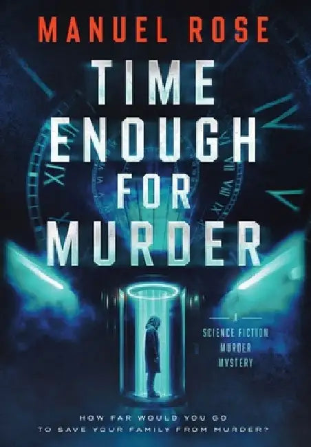 Time Enough for Murder by Manuel Rose
