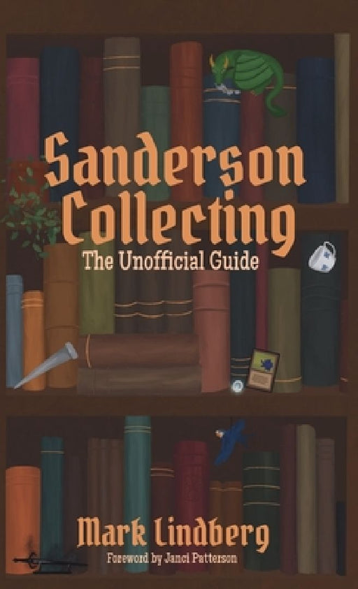 Sanderson Collecting by Mark A. Lindberg