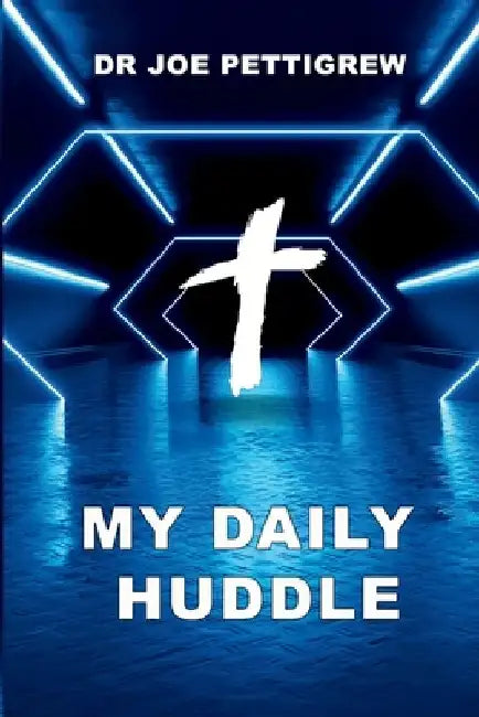 My Daily Huddle by Joe Pettigrew