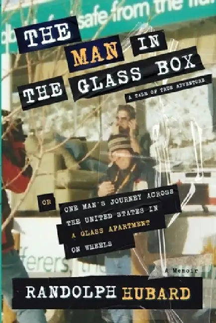 The Man In The Glass Box by Randolph Hubard