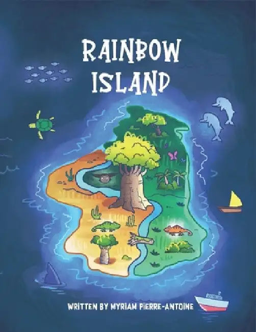 Rainbow Island by Myriam Pierre-Antoine