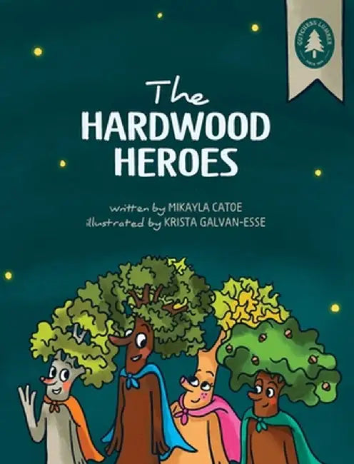 The Hardwood Heroes by Mikayla Catoe