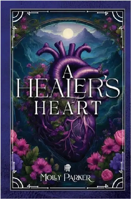 A Healer's Heart by Molly Parker