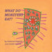 What Do Monsters Eat? by Julienne L. Hogarth