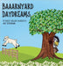 Baaarnyard Daydreams by Osweiler, Bailey W.