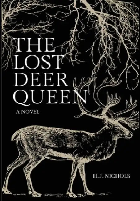 The Lost Deer Queen by H. J. Nichols