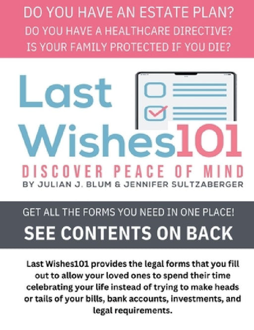 Last Wishes 101: Discover Peace of Mind by Julian J. Blum