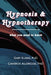 Hypnosis & Hypnotherapy: What You Need to Know by Cameron Alldredge