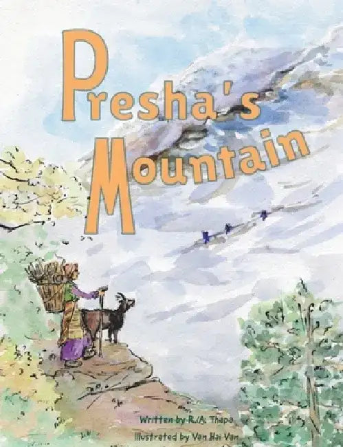 Presha's Mountain by R. a. Thapa