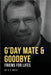 G'day Mate & Goodbye by West, G. D.