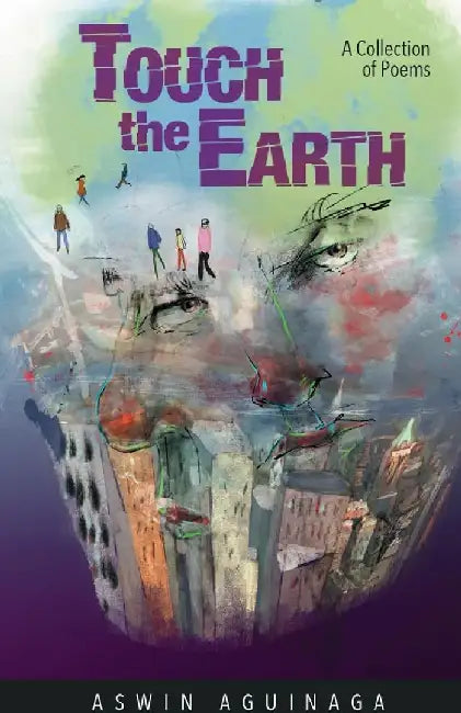 Touch the Earth by Aswin Aguinaga