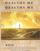 Healthy Me Healthy We: The Pathway to REALationships by Grayson, Cheryl