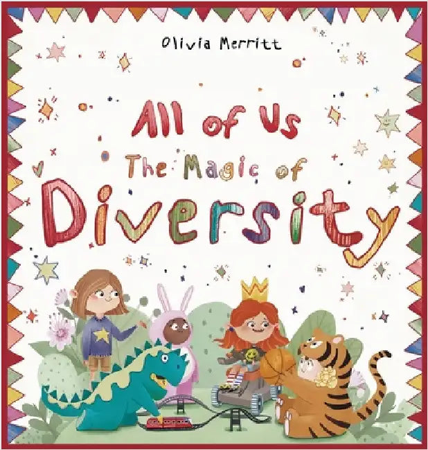 All of Us: The Magic of Diversity by Merritt, Olivia