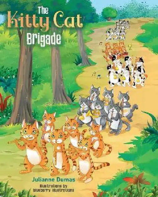 The Kitty Cat Brigade by Julianne Dumas