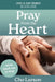 Pray From the Heart: Jesus, Teach Me to Pray by Cho Larson