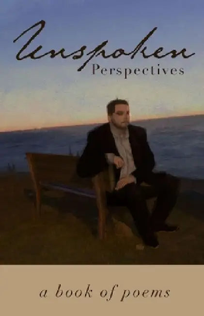 Unspoken Perspectives by Robert Fernandez