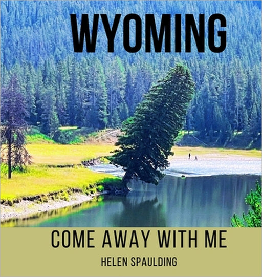 Come Away with Me by Helen Spaulding