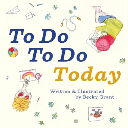 To Do To Do Today by Becky Grant