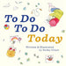 To Do To Do Today by Becky Grant