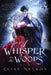 A Whisper in the Woods by Elise Nelson