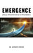 EMERGENCE Rational Optimism in the Age of Hyper-Progress by Horton