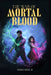 The War of Mortal Blood by Harold, Jr. Hodge