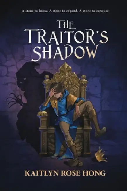 The Traitor's Shadow by Kaitlyn Rose Hong