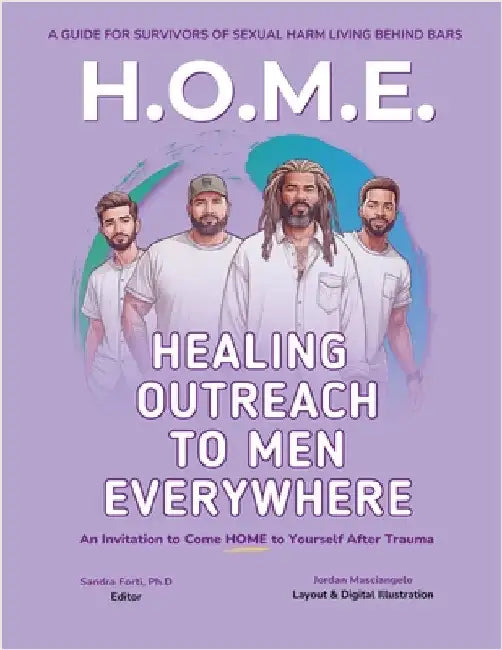 Healing Outreach To Men Everywhere (H.O.M.E.) by Forti, Sandra