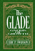 The Glade: Gnosis of Growth by Eric P. Swanson