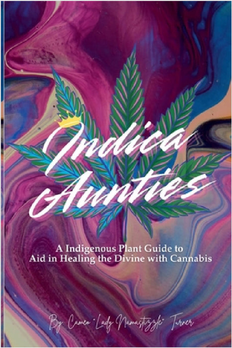 Indica Aunties by Cameo Lady Namastizzle Turner