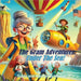 The Gram Adventures: Under The Sea by Travis Weaver