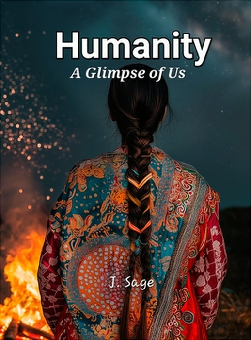 Humanity: A Glimpse of Us by Sage