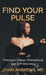 Find Your Pulse: Thriving in Career, Motherhood and Self-Discovery by Shari Andrews