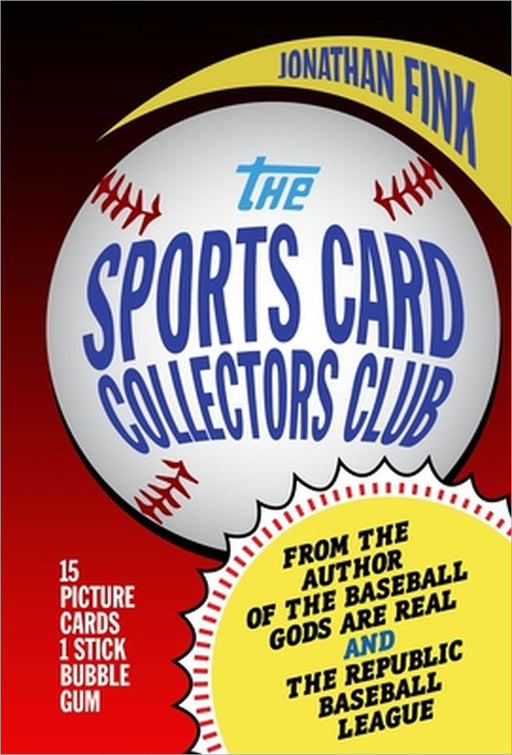 The Sports Card Collectors Club by Jonathan a. Fink