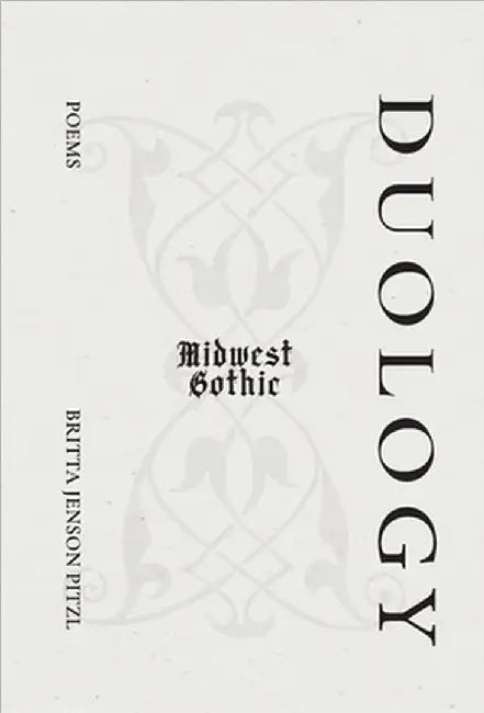 Duology: Midwest Gothic & Devotion by Jenson Pitzl, Britta