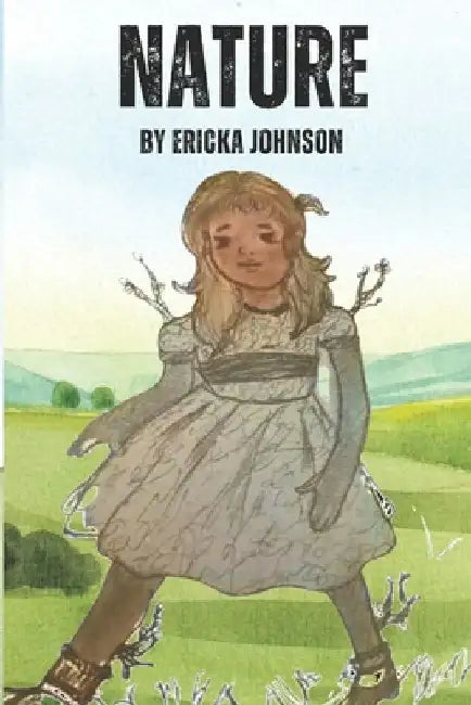 Nature by Ericka Renia Bell Johnson