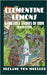 The Adventures of Clementine Lemons & the Lost Stones of Dohi: The Earth Stone by Von Mueller, Ireland