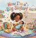 Now I'm a Big Sister! by Franny Williams