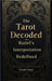 The Tarot Decoded: Raziel's Interpretation by Grant Isaac
