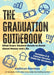 The Graduation Guidebook: What Every Student Needs to Know About Money and Life by Kathryn Nermoe