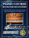 Piano Course Book for Beginners: Teach yourself how to read music, play famous piano songs, educational and methodological manual 140 pieces by Julian Mercer